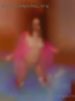 Hot women wanting hangouts swingers couples in LA.